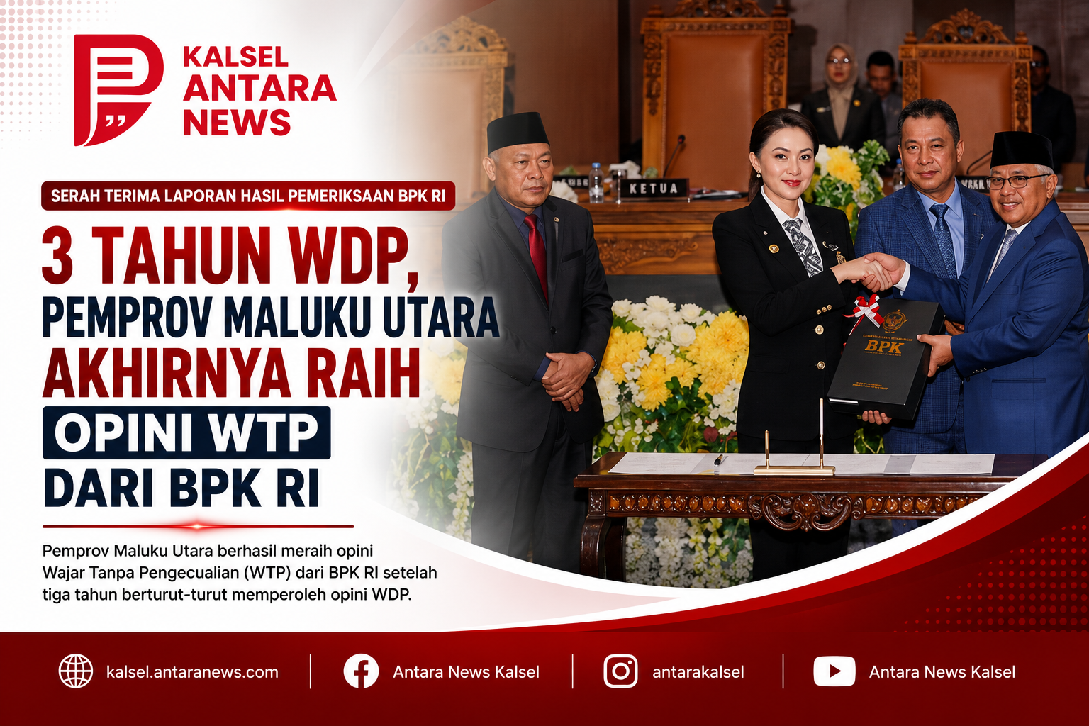 3 Tahun WDP, Pemprov Maluku Utara Akhirnya Raih Opini WTP dari BPK RI