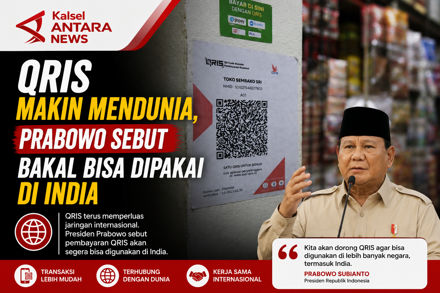 QRIS Makin Mendunia, Prabowo Sebut Bakal Bisa Dipakai di India