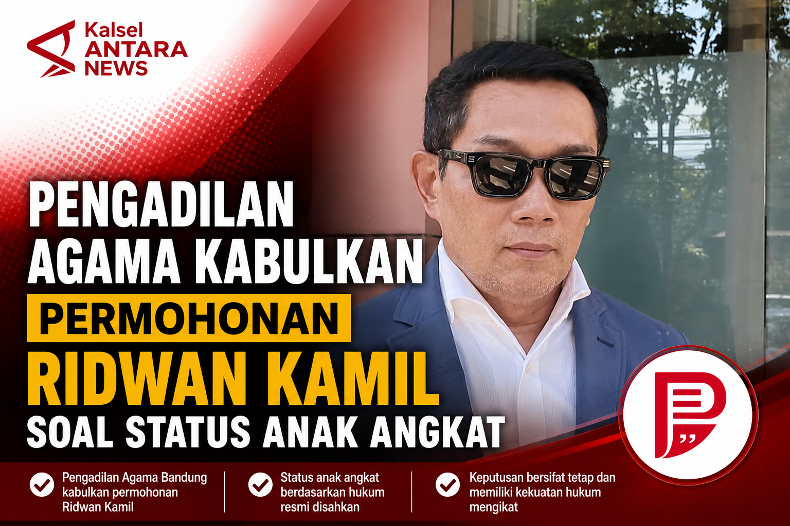 Pengadilan Agama Kabulkan Permohonan Ridwan Kamil soal Status Anak Angkat