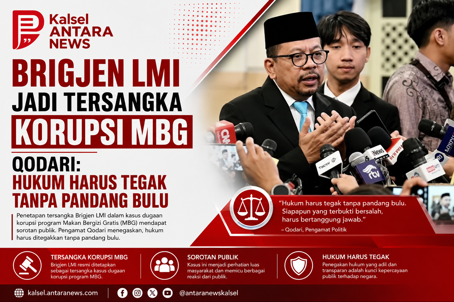 Brigjen LMI Jadi Tersangka Korupsi MBG, Qodari: Hukum Harus Tegak Tanpa Pandang Bulu