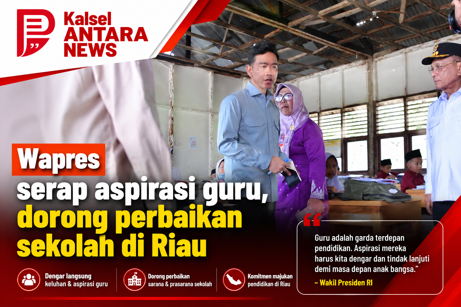 Wapres serap aspirasi guru, dorong perbaikan sekolah di Riau