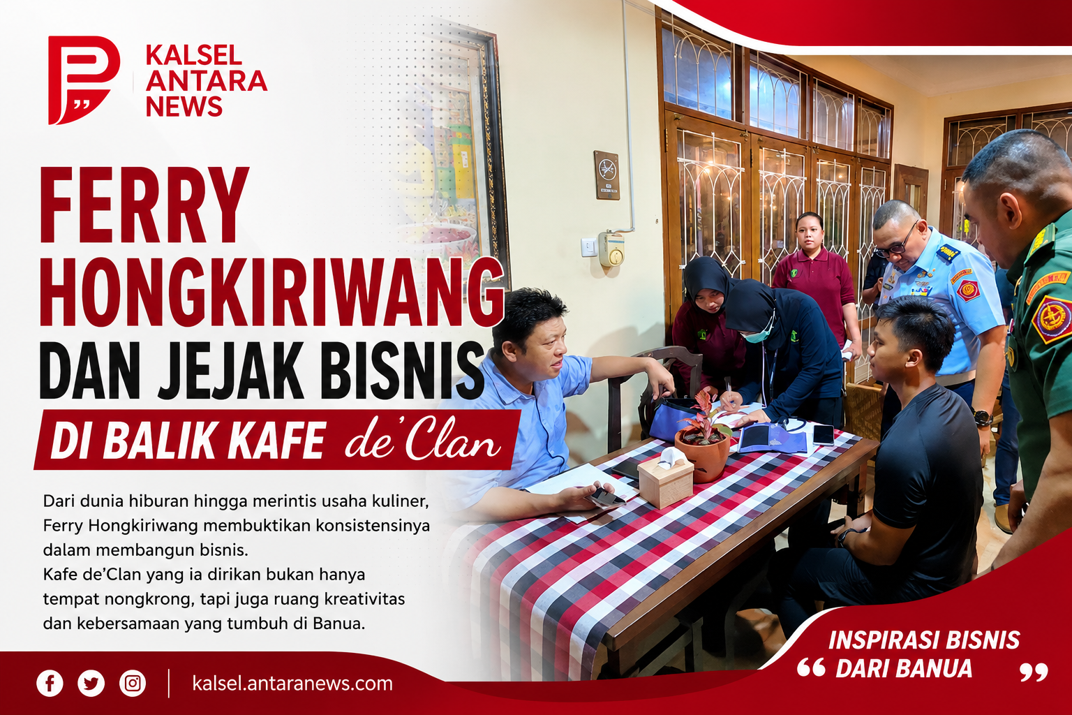 Ferry Hongkiriwang dan Jejak Bisnis di Balik Kafe de’Clan