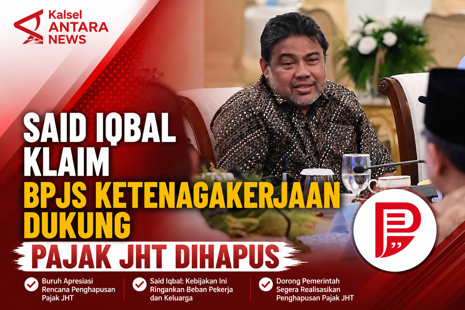 Said Iqbal Klaim BPJS Ketenagakerjaan Dukung Pajak JHT Dihapus