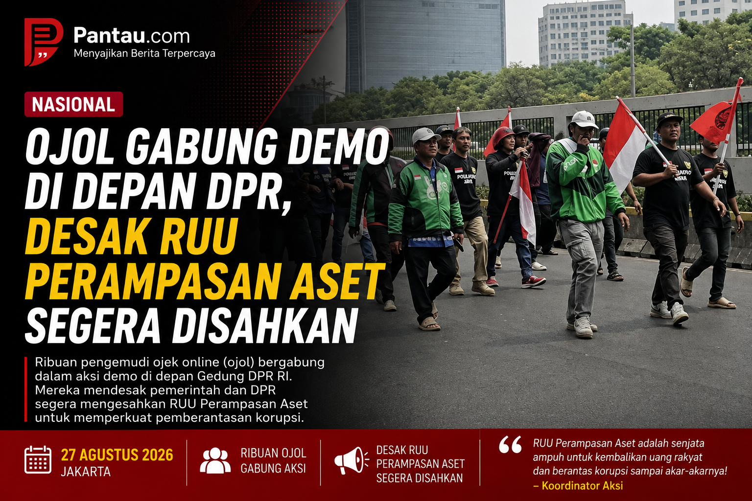 Ojol Gabung Demo di Depan DPR, Desak RUU Perampasan Aset Segera Disahkan