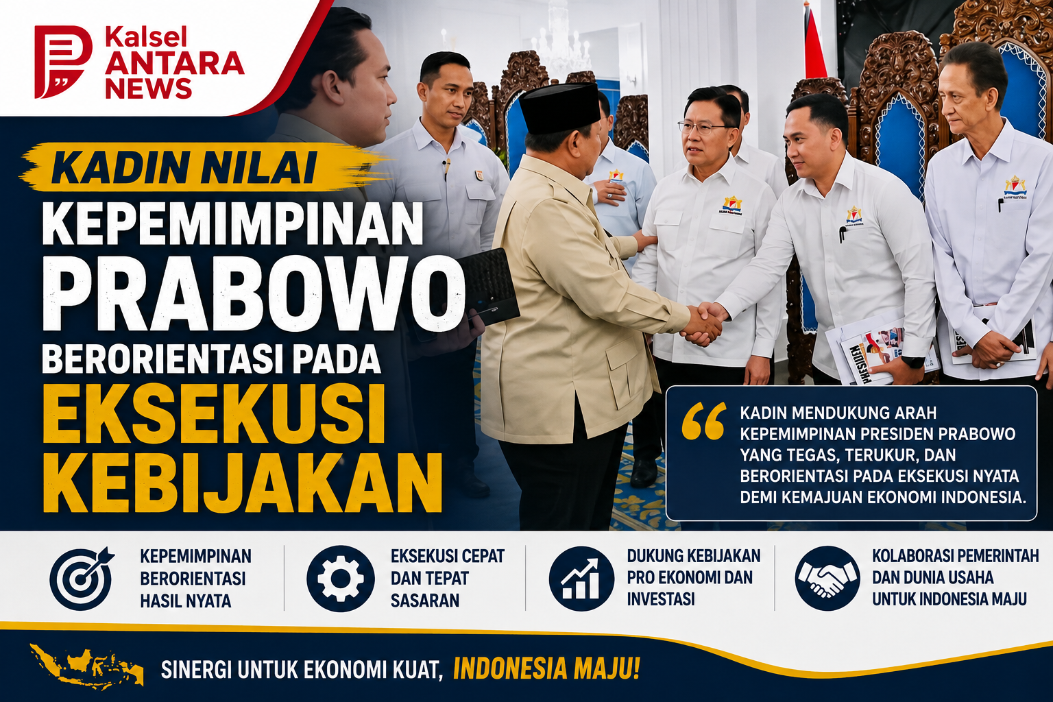 Kadin nilai kepemimpinan Prabowo berorientasi pada eksekusi kebijakan