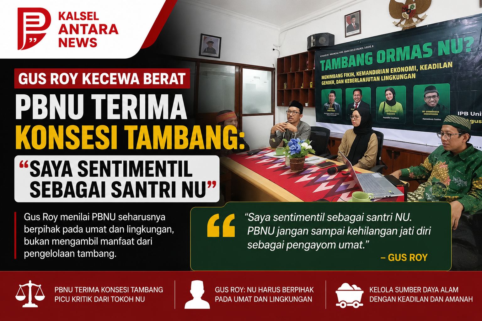 Gus Roy Kecewa Berat PBNU Terima Konsesi Tambang: Saya Sentimentil sebagai Santri NU