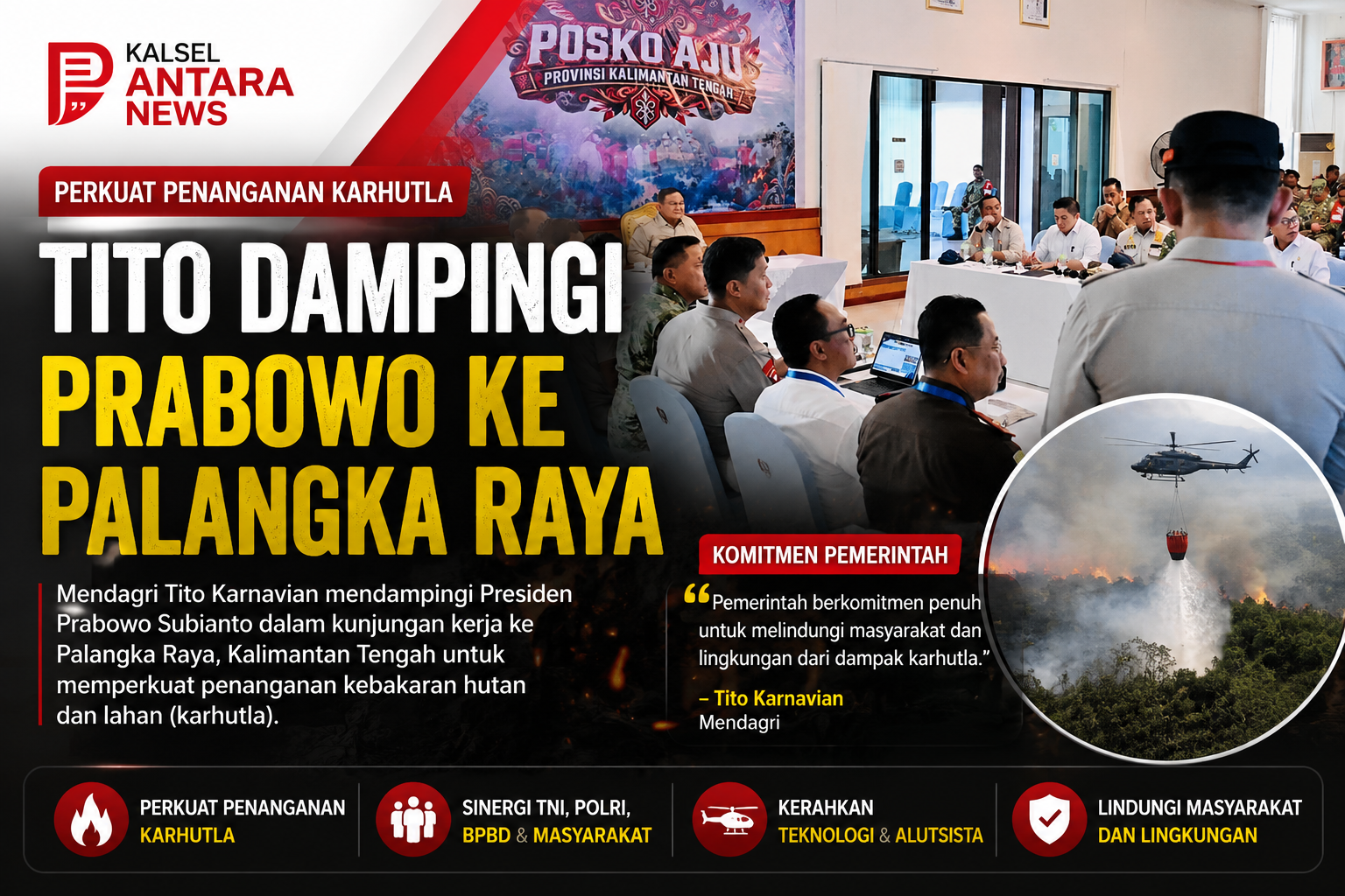 Tito Dampingi Prabowo ke Palangka Raya Perkuat Penanganan Karhutla