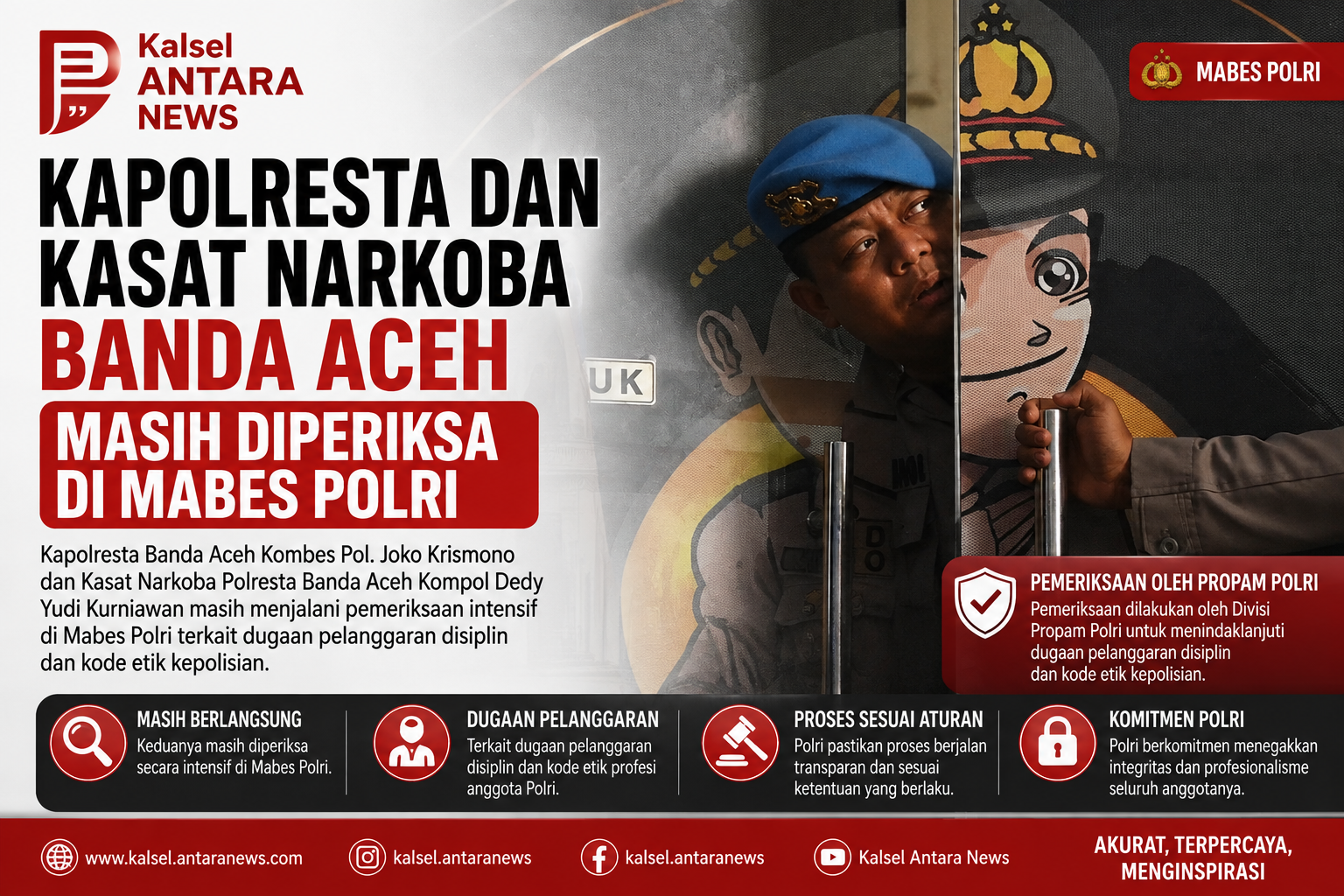 Kapolresta dan Kasat Narkoba Banda Aceh Masih Diperiksa di Mabes Polri