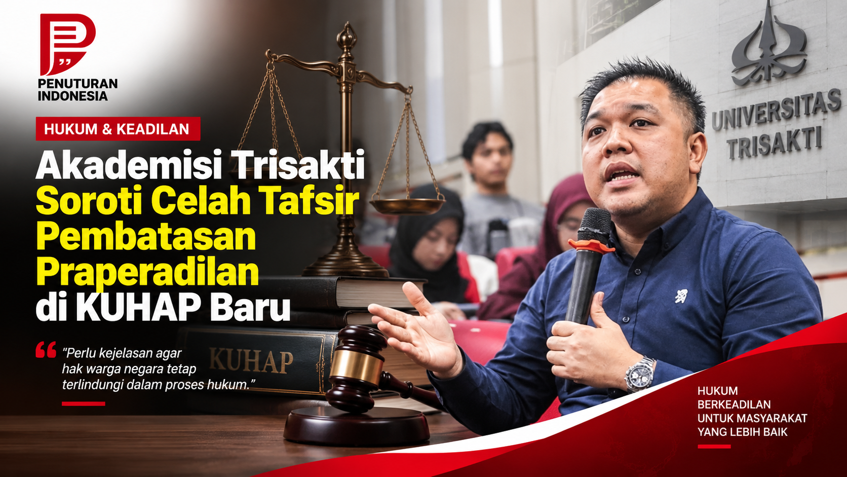 Akademisi Trisakti Soroti Celah Tafsir Pembatasan Praperadilan di KUHAP Baru