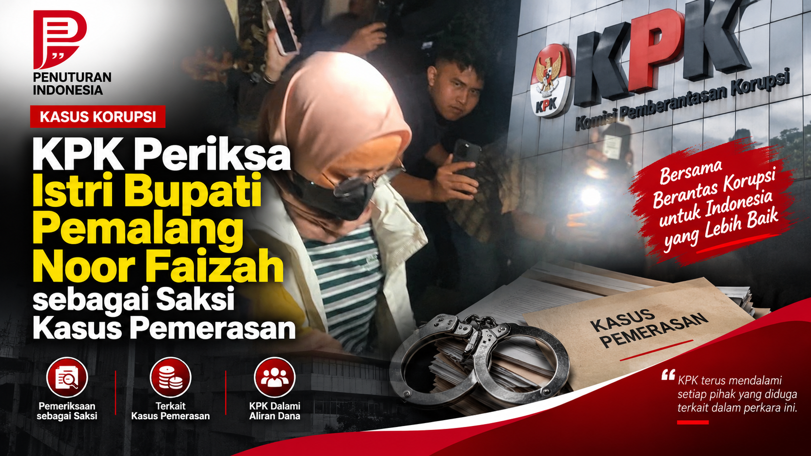 KPK Periksa Istri Bupati Pemalang Noor Faizah sebagai Saksi Kasus Pemerasan
