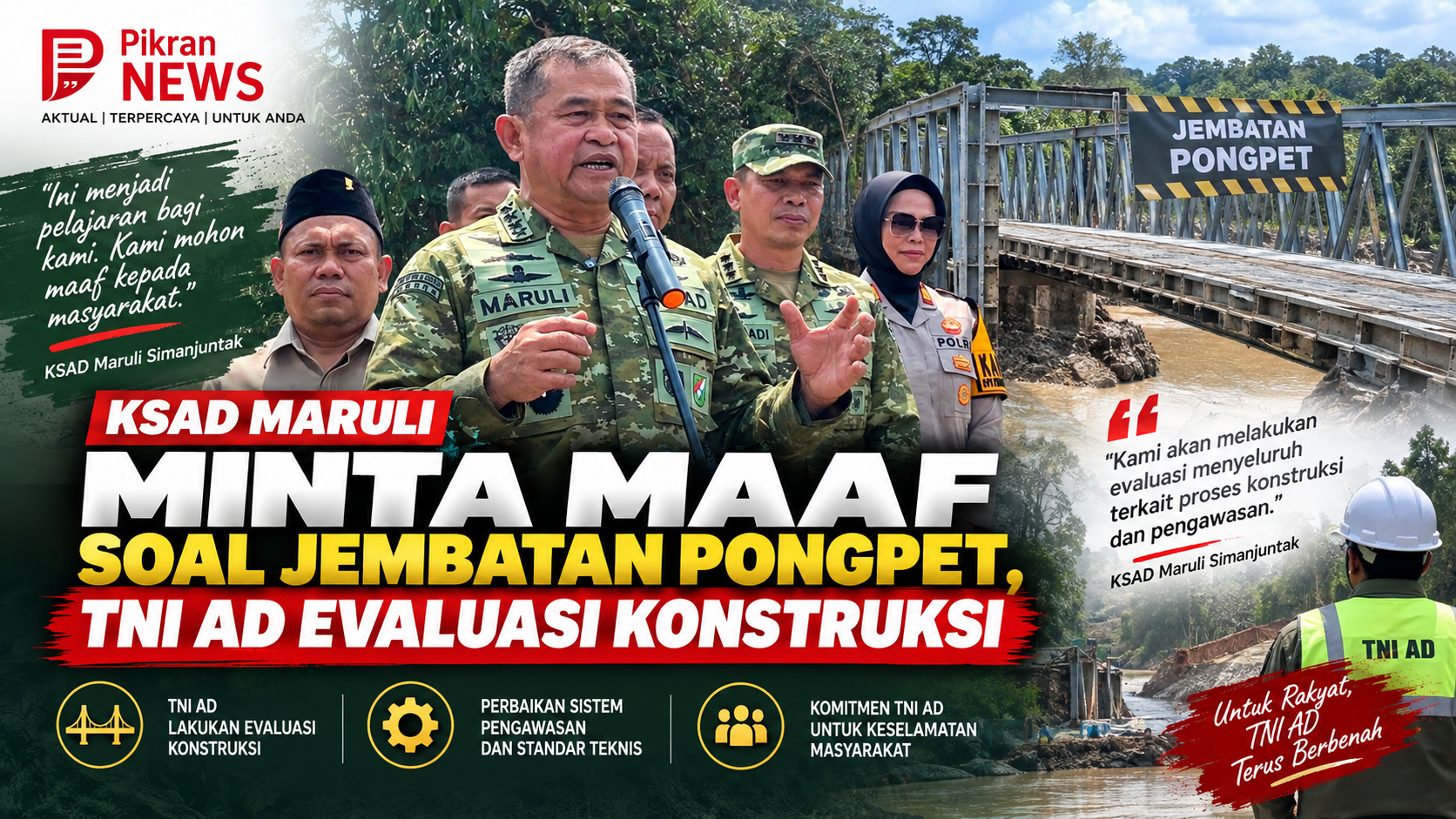 KSAD Maruli Minta Maaf soal Jembatan Pongpet, TNI AD Evaluasi Konstruksi